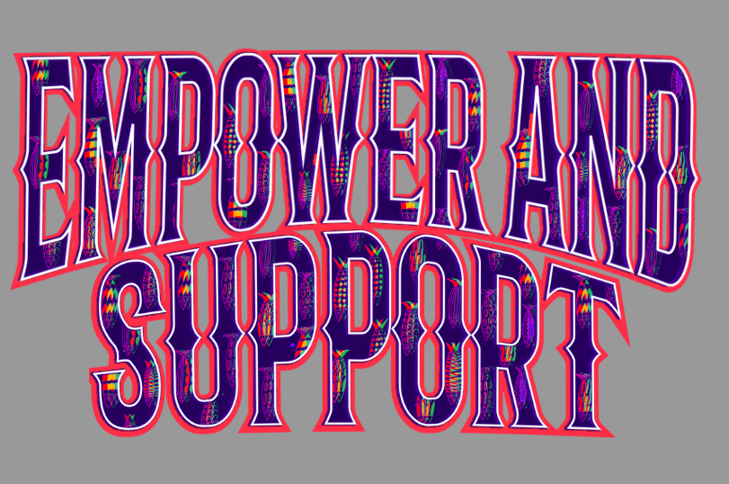 Empower and Support