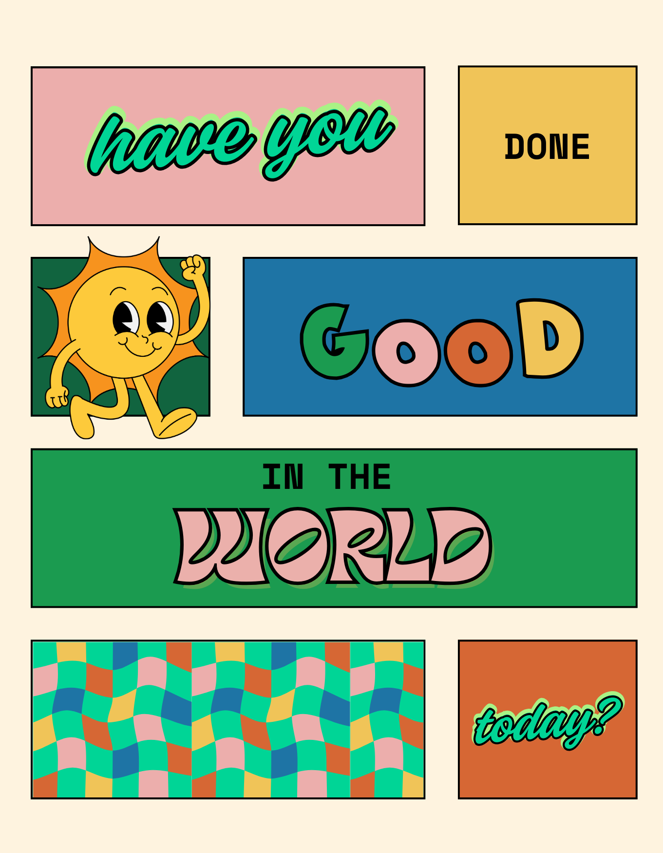 Have You Done Good In the World Today?