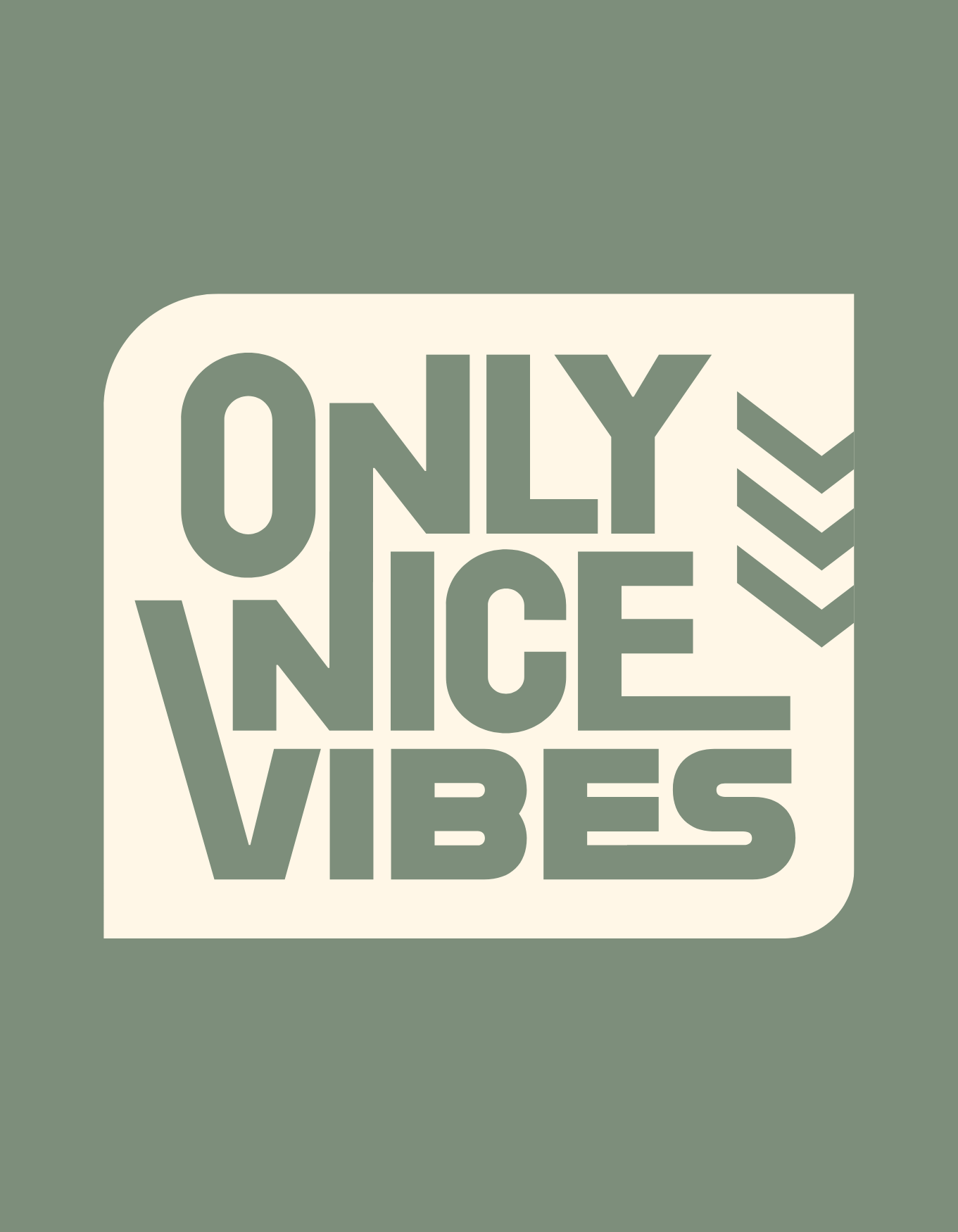 Only Nice Vibes