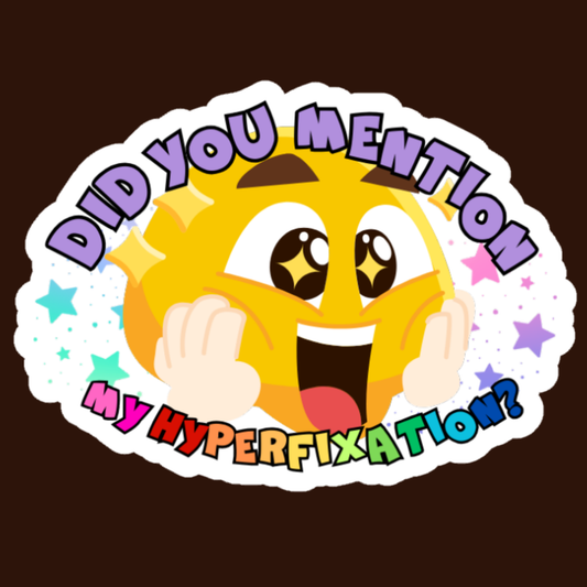 Hyperfixation Sticker