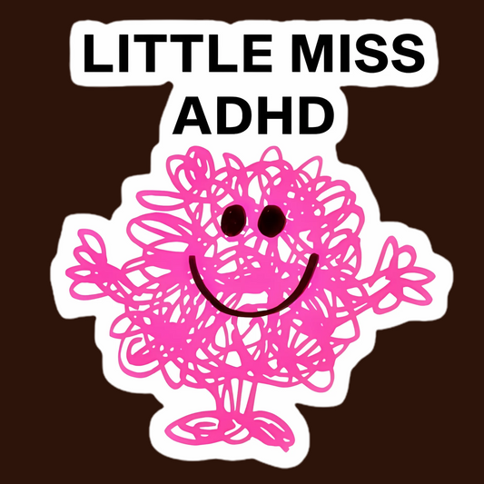 Little Miss ADHD Sticker